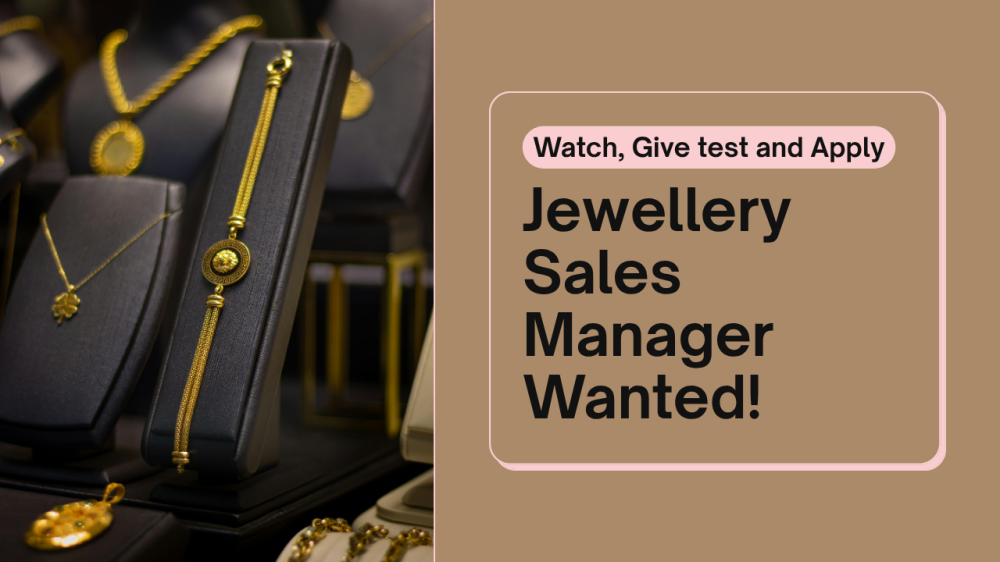 Jewellery Manufacturing company searching for Sales Manager