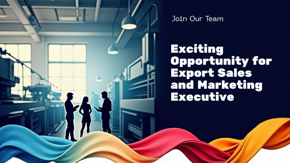 Leading Jari Manufacturing Compnay hiring for Export sales and marketing executive 